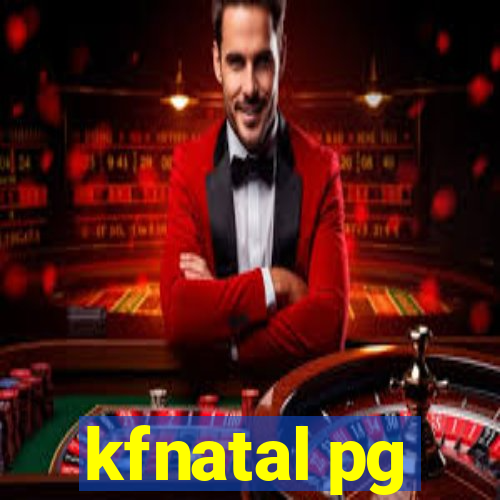 kfnatal pg